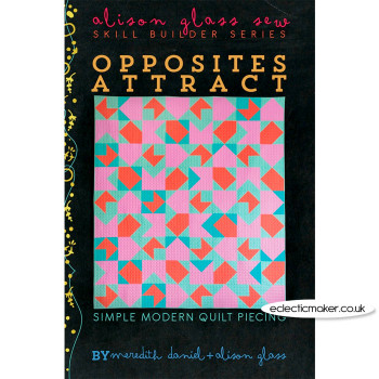 Alison Glass Opposites Attract Quilt Pattern