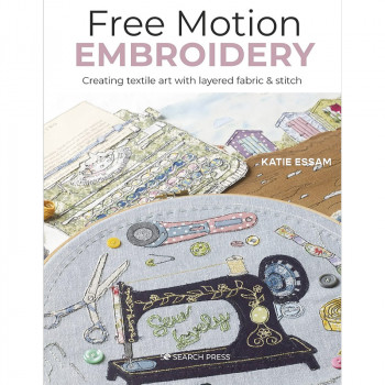 Free Motion Embroidery by Katie Essam