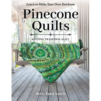 Pinecone Quilts by Betty Ford-Smith