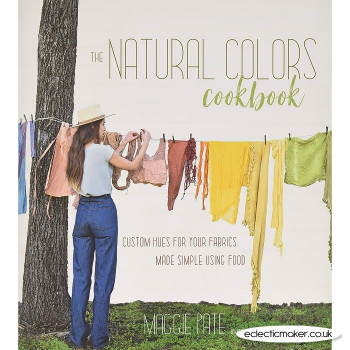 The Natural Colors Cookbook by Maggie Pate
